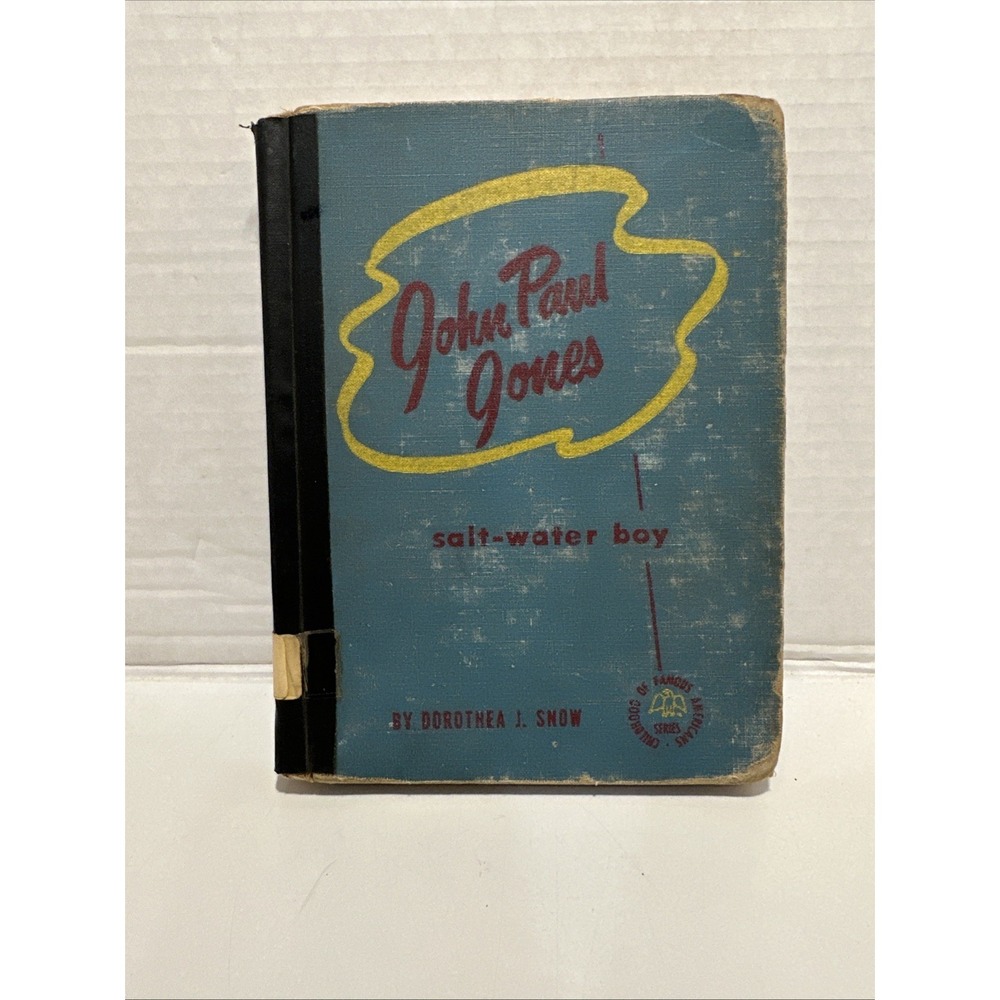 John Paul Jones Salt Water Boy By Dorothea L Snow